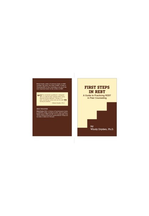 First Steps in REBT: A Guide to Practicing REBT in Peer Counseling