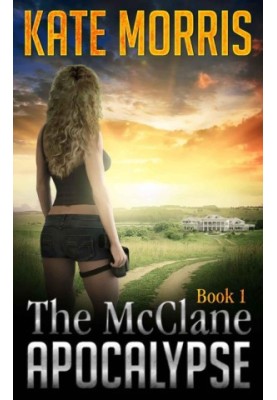 [The McClane Apocalypse 01] • The McClane Apocalypse · Book One