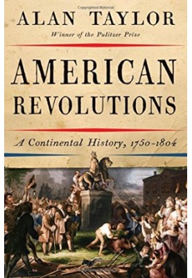 American Revolutions: A Continental History, 1750-1804