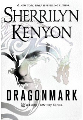 Dragonmark (Were-Hunters, 09 Dark-Hunter, 25 Hunter Legends, 28 Lords of Avalon, 05)