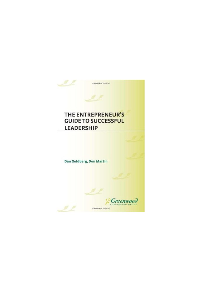 The Entrepreneur's Guide to Successful Leadership