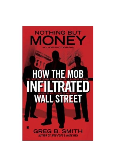 Nothing but Money: How the Mob Infiltrated Wall Street
