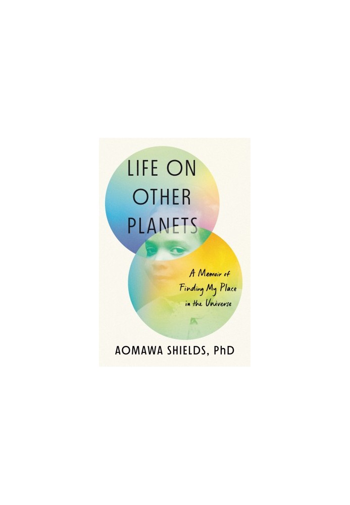 Life on Other Planets: A Memoir of Finding My Place in the Universe