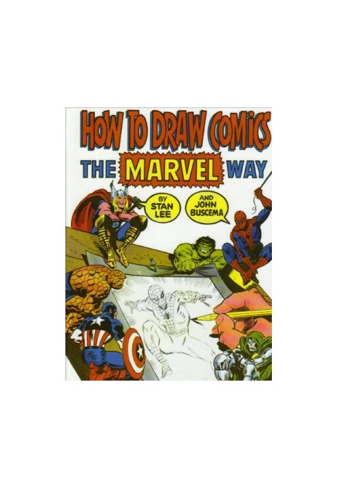 How To Draw Comics The Marvel Way