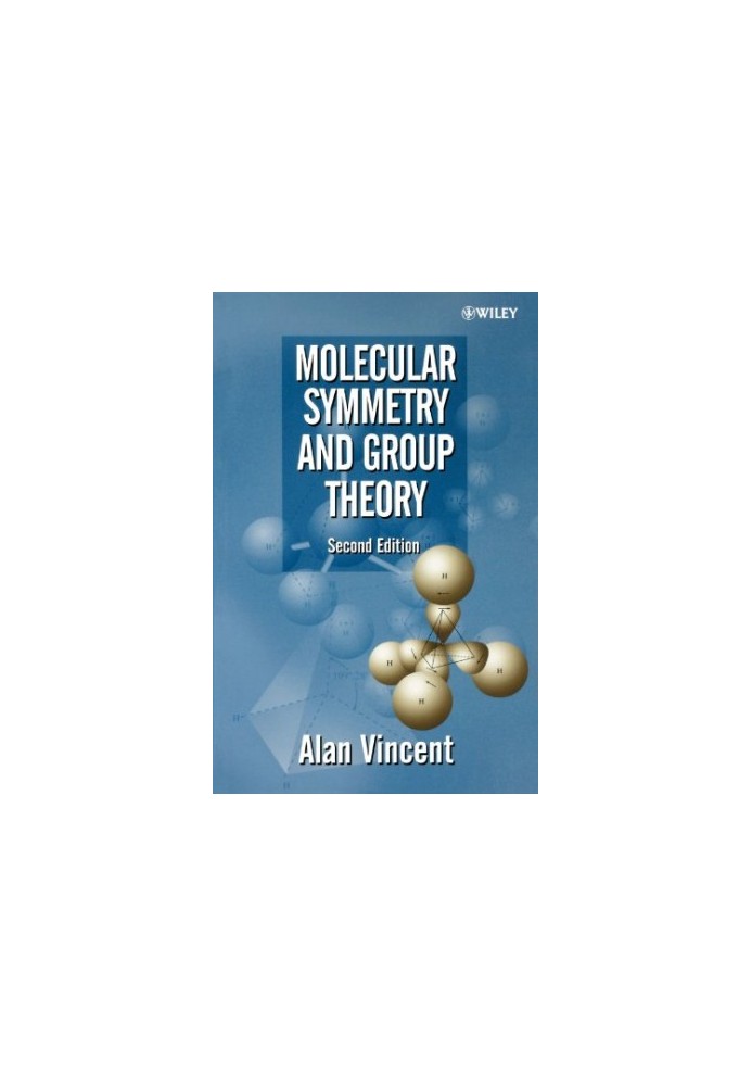 Molecular symmetry and group theory : a programmed introduction to chemical applications