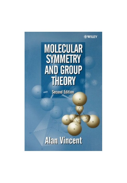 Molecular symmetry and group theory : a programmed introduction to chemical applications