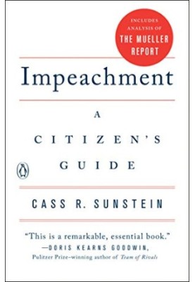 Impeachment: A Citizen’s Guide