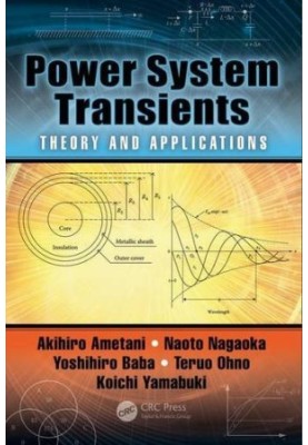 Power System Transients: Theory and Applications, Second Edition