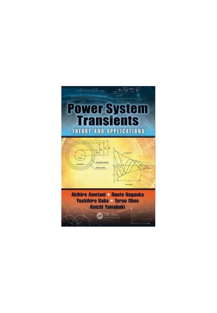 Power System Transients: Theory and Applications, Second Edition