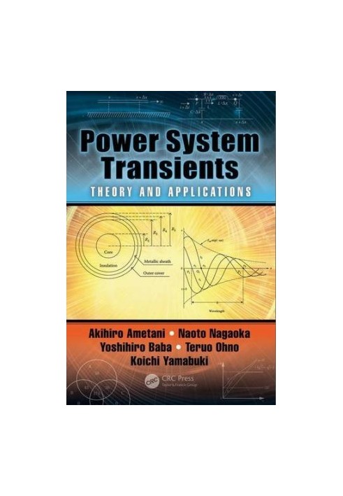 Power System Transients: Theory and Applications, Second Edition