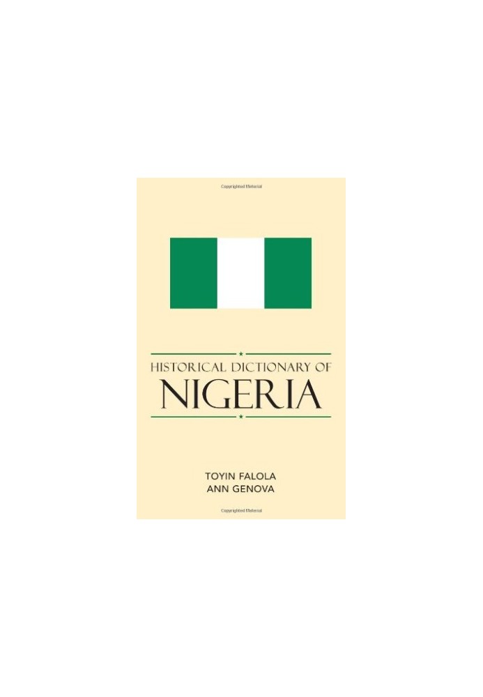Historical Dictionary of Nigeria (African Historical Dictionaries Historical Dictionaries of Africa)