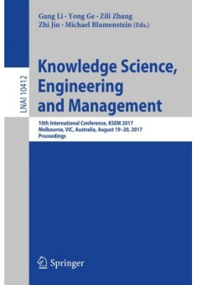 Knowledge Science, Engineering and Management : 10th International Conference, KSEM 2017, Melbourne, VIC, Australia, August 1