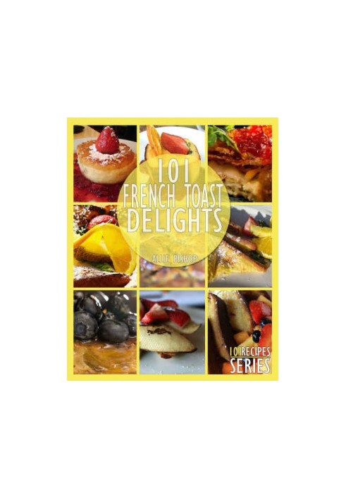 101 French Toast Delights
