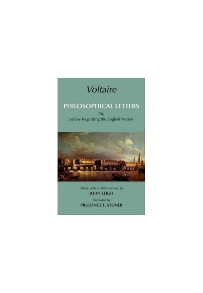 Philosophical Letters: Or, Letters Regarding the English Nation