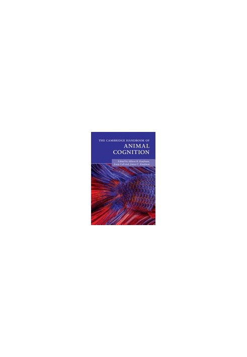 The Cambridge Handbook of Animal Cognition