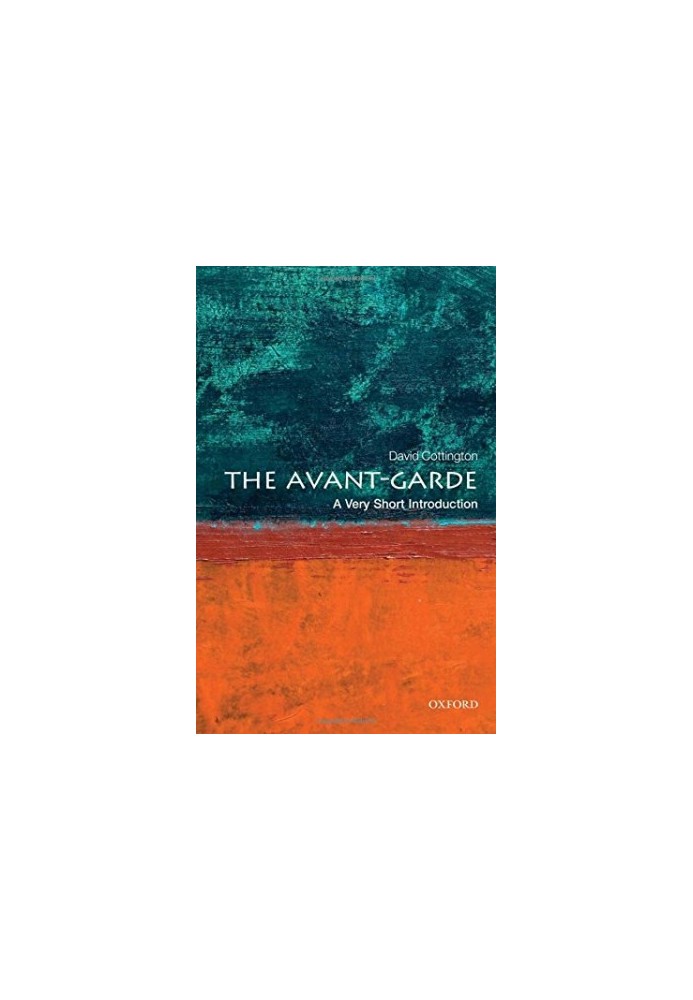 The avant-garde : a very short introduction