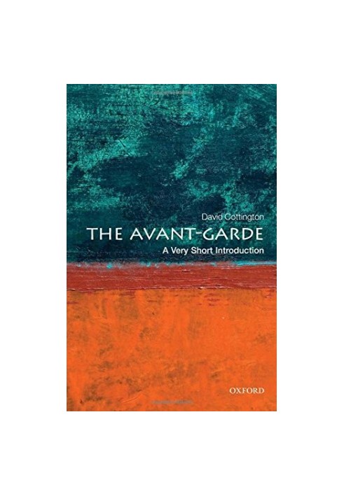 The avant-garde : a very short introduction