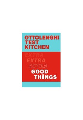 Ottolenghi Test Kitchen: Extra Good Things