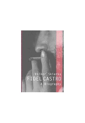 Fidel Castro: a biography