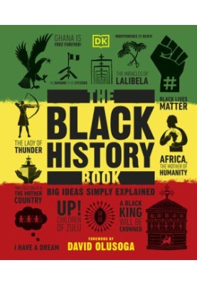 The Black History Book: Big Ideas Simply Explained