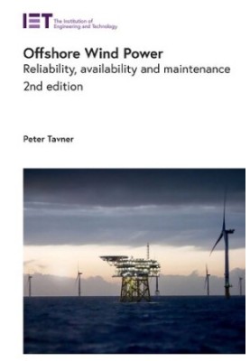 Offshore Wind Power: Reliability, availability and maintenance (Energy Engineering) 2nd Edition