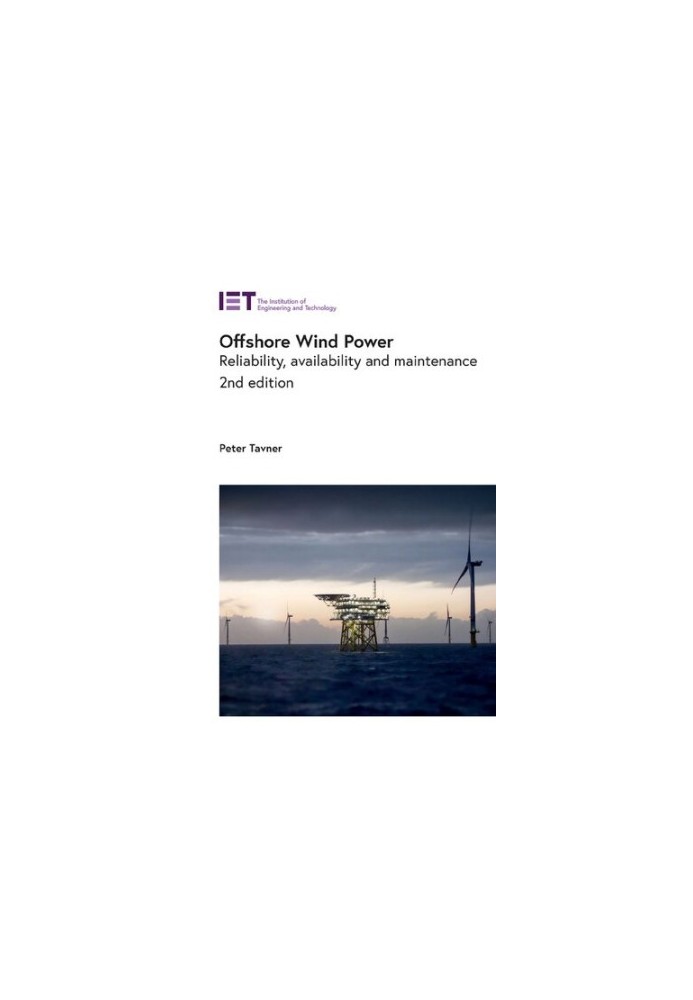 Offshore Wind Power: Reliability, availability and maintenance (Energy Engineering) 2nd Edition