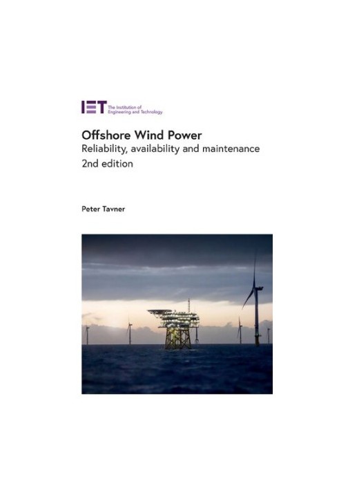Offshore Wind Power: Reliability, availability and maintenance (Energy Engineering) 2nd Edition