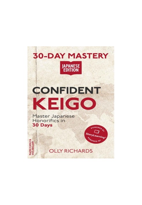 30-Day Mastery Confident Keigo: Master Japanese Honorifics in 30 Days