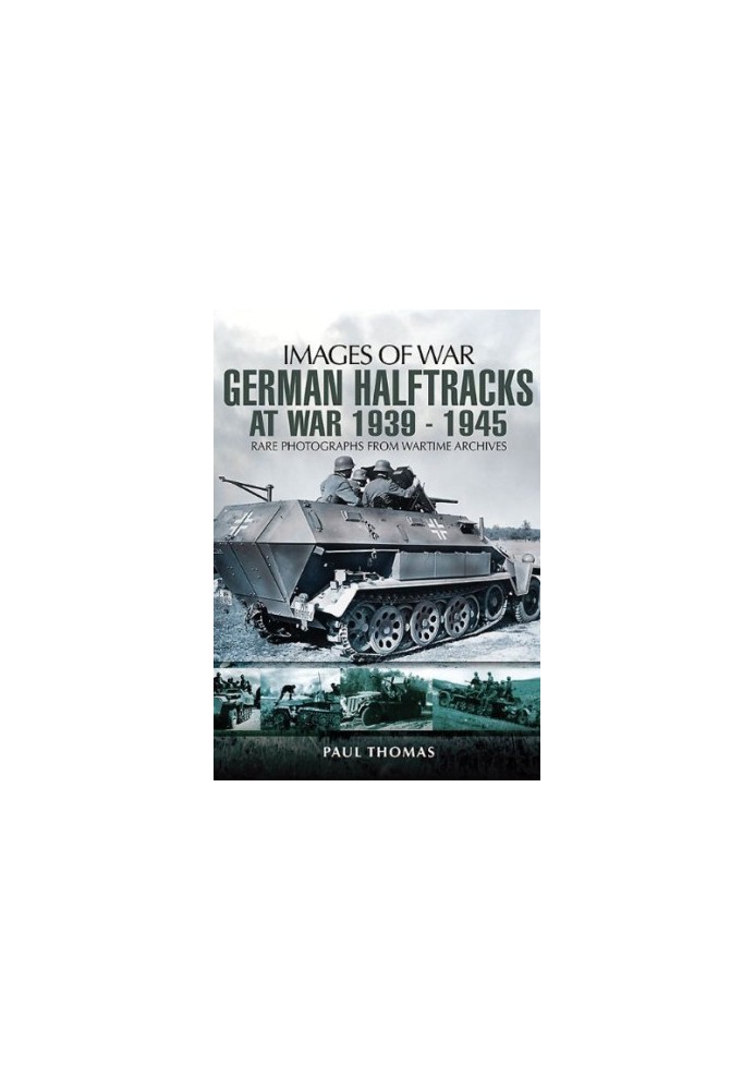 German Halftracks at War 1939-1945
