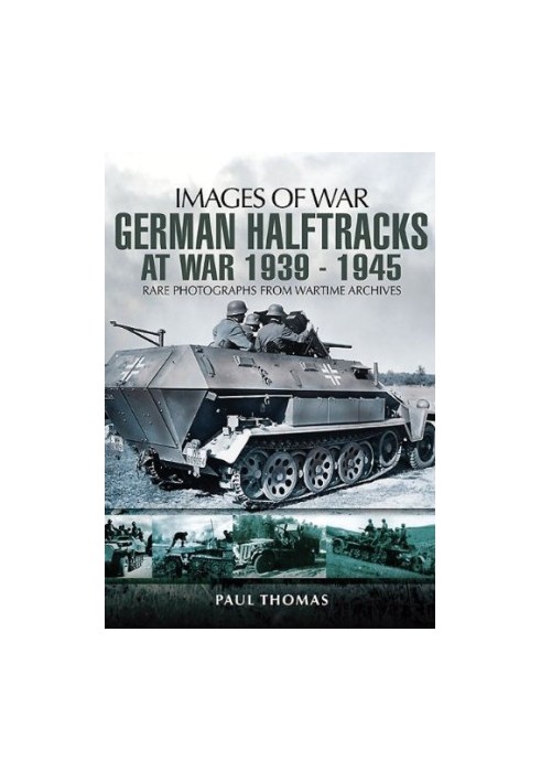 German Halftracks at War 1939-1945