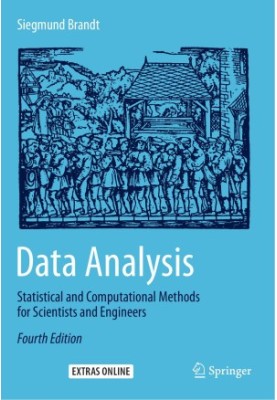 Data Analysis: Statistical and Computational Methods for Scientists and Engineers