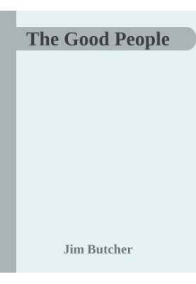 The Good People (The Dresden Files, 17.3)