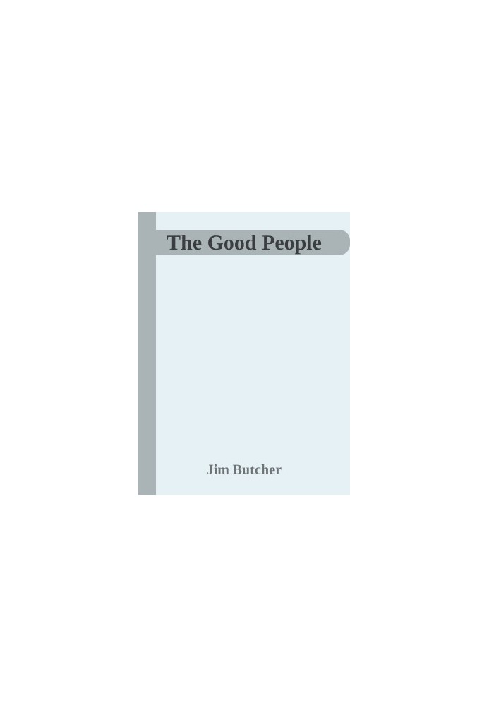 The Good People (The Dresden Files, 17.3)