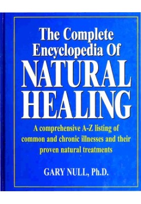 The complete encyclopedia of natural healing