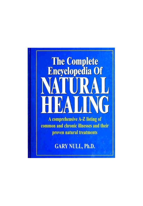 The complete encyclopedia of natural healing