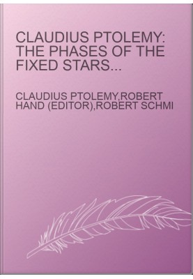 Claudius Ptolemy: The Phases of the Fixed Stars (Project Hindsight: Greek Track Volume III)