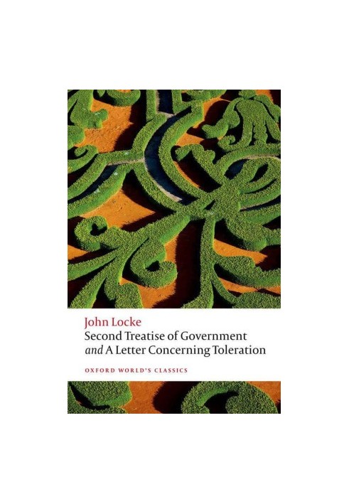 Second Treatise of Government and A Letter Concerning Toleration