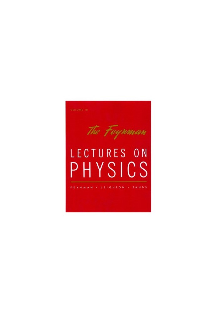 The Feynman Lectures on Physics, Vol. 3