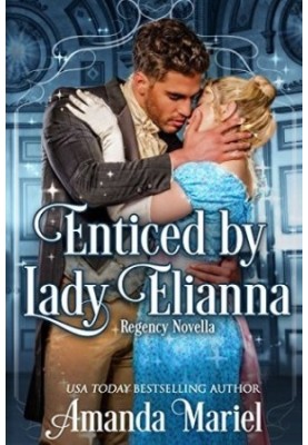 Enticed by Lady Elianna