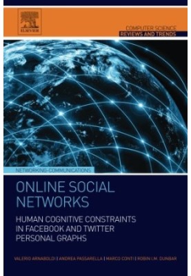 Online social networks : human cognitive constraints in Facebook and Twitter personal graphs