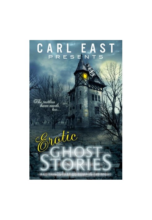 Erotic Ghost Stories and Things That Go Bump in the Night