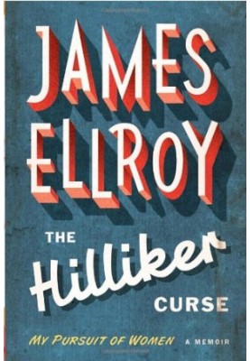 The Hilliker Curse: My Pursuit of Women: A Memoir