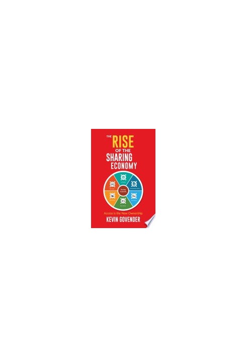 The Rise of the Sharing Economy: Access is the New Ownership