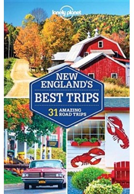 Lonely Planet New England’s Best Trips