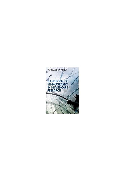 Handbook of Ethnography in Healthcare Research