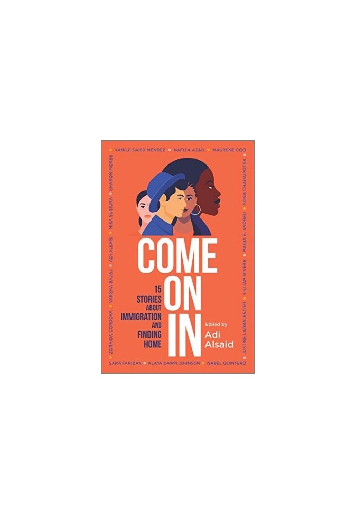 Come On In_15 Stories About Immigration and Finding Home