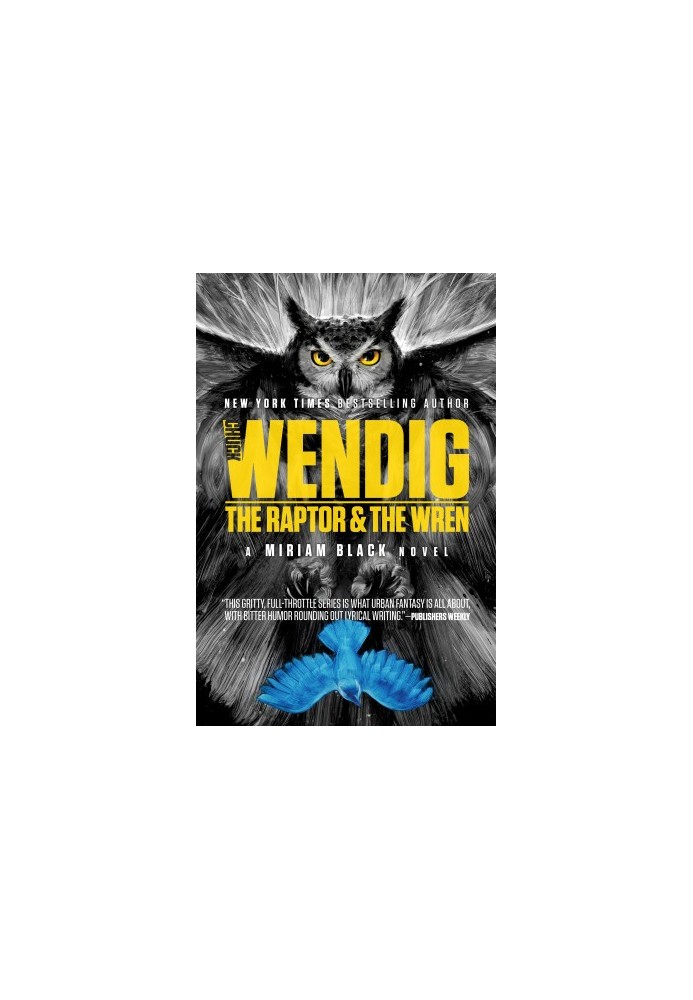 The Raptor & the Wren (Miriam Black Book 5)