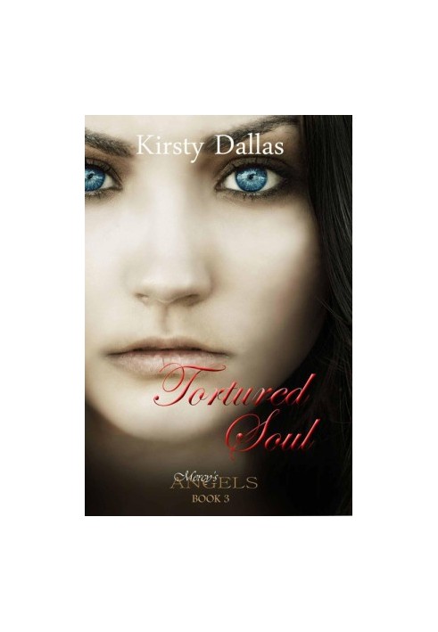 [Mercy's Angels 03] • Tortured Soul