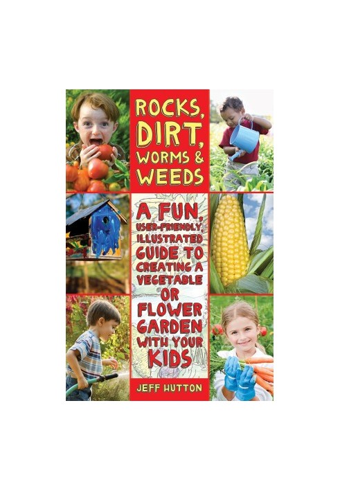Rocks, Dirt, Worms & Weeds