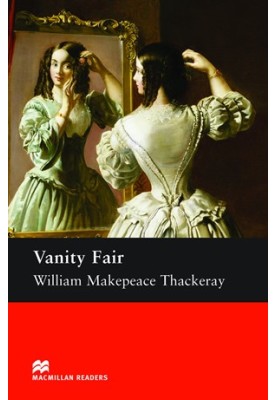 Vanity Fair - Macmillan Readers: Level 6